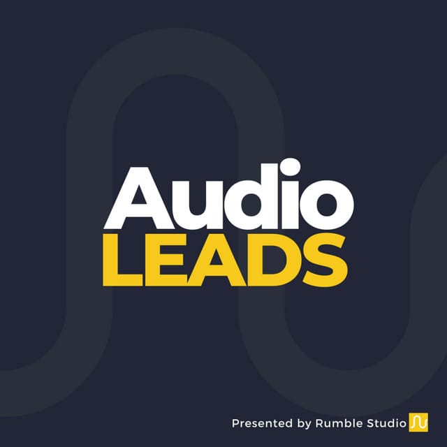 Audio Leads Podcast
